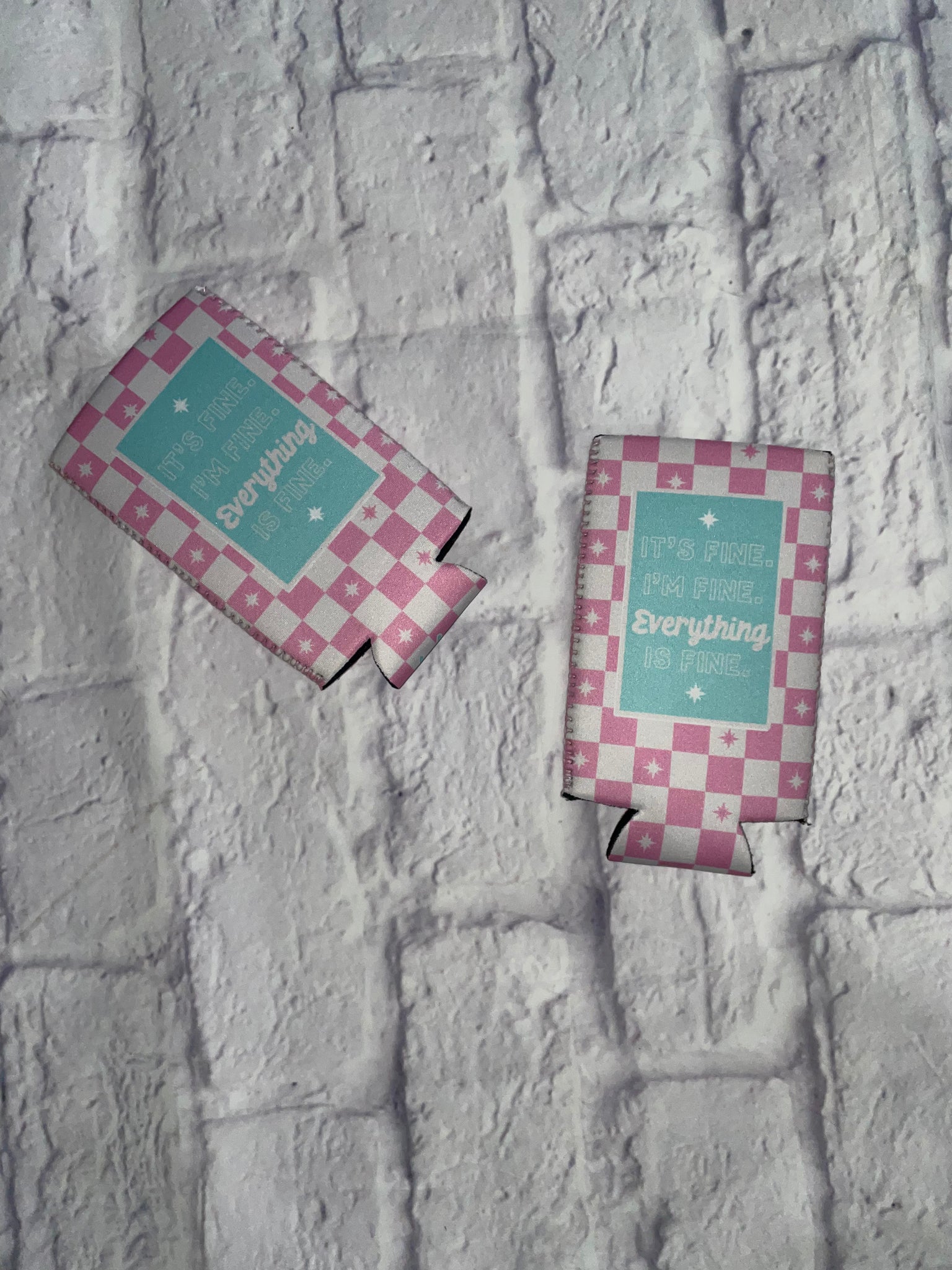 Everything is fine koozies #kz3