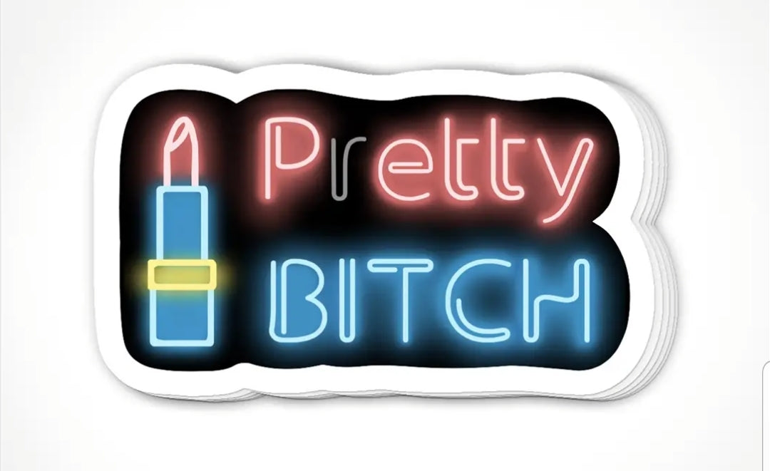 Pretty Bitch Sticker #ST11