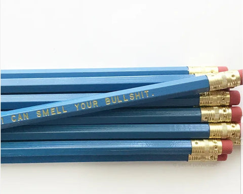 I Can Smell Your Bullshit Pencil